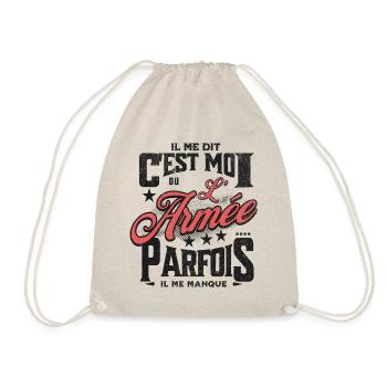 il me dit : c'est moi ou l'armée... - Sac de sport léger - nature - Devant
