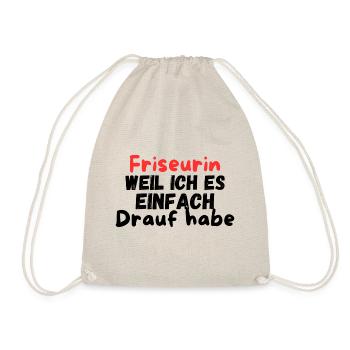 Friseurin weil ich es drauf habe / Haare scheiden - Turnbeutel - Natur - Vorne