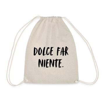 Dolce far niente. Le doux farniente. La douceur... - Sac de sport léger - nature - Devant