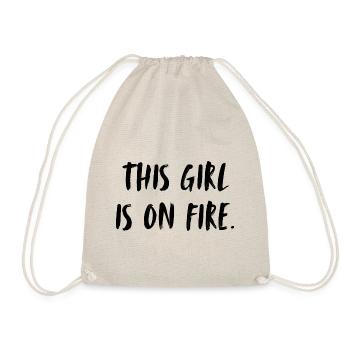 This girl is on fire. This girl is fire and - Drawstring Bag - nature - Front