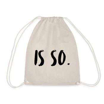 That's the way it is. It's just the way it is. Accept it, period. - Drawstring Bag - nature - Front