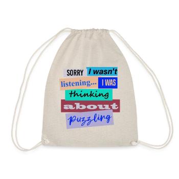 Funny Quote Thinking About Puzzling Jigsaw - Drawstring Bag - nature - Front