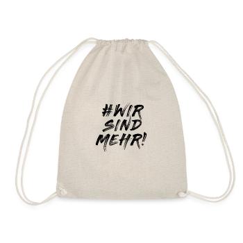 #WIRSINDMEHR # Wir sind mehr - Turnbeutel - Natur - Vorne