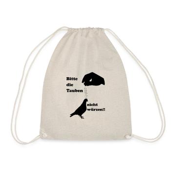 Please do not spice the pigeons Feed Forbidden - Drawstring Bag - nature - Front