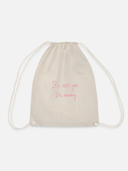 It's not you it's monday - Ich mag keine Montage - Turnbeutel - Natur