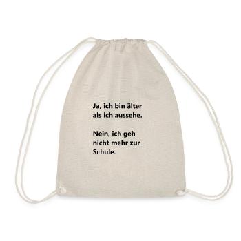 Ja, Ich Bin Älter Als Ich Aussehe - Turnbeutel - Natur - Vorne