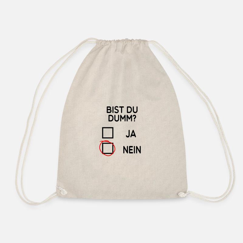 Are you stupid? Are you stupid? Funny gift idea - Drawstring Bag - nature