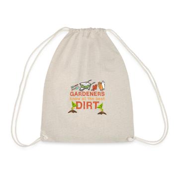 Gardeners know all the best dirt, gift idea - Drawstring Bag - nature - Front