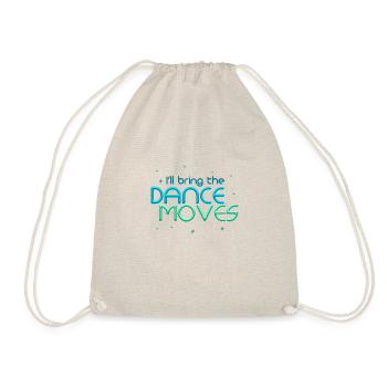 J'apporterai la danse bouge Funny Party Dancing - Sac de sport léger - nature - Devant