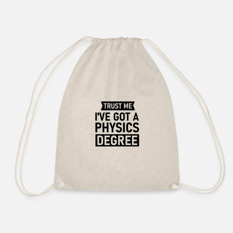 Physiker Geschenk Physik Bachelor Master PhD Nerd - Turnbeutel - Natur