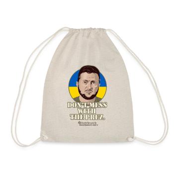 Don't mess with the Prez Zelenskyi - Drawstring Bag - nature - Front