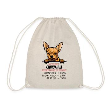 Ohne Chihuahua ist alles doof - Turnbeutel - Natur - Vorne