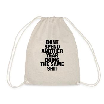 Not the Same Shit - Drawstring Bag - nature - Front