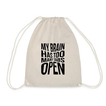 My brain has too many tabs open - Turnbeutel - Natur - Vorne