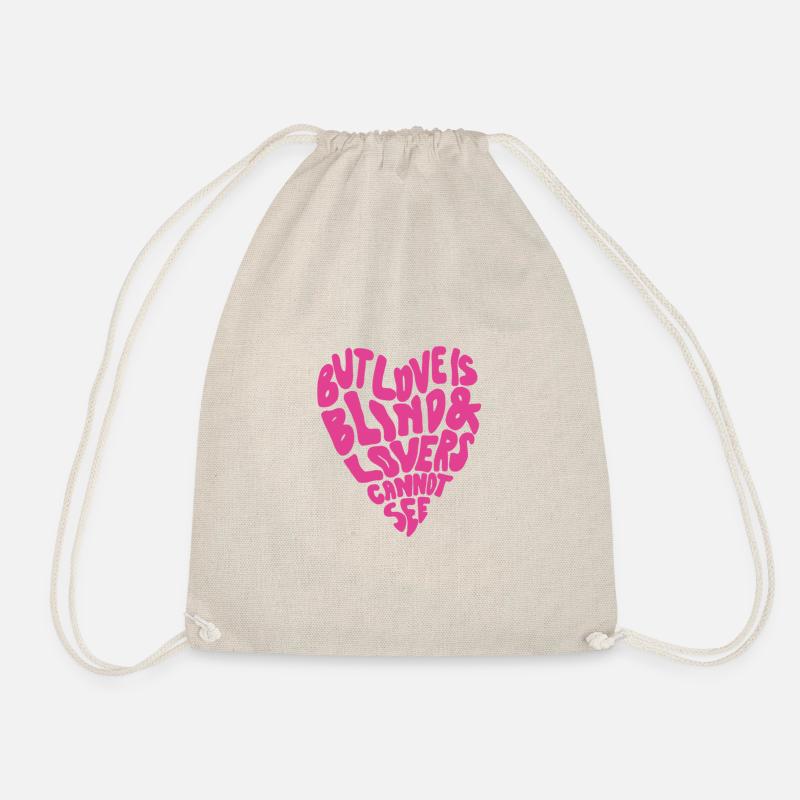 But Love is blind and lovers cannot see - Drawstring Bag - nature