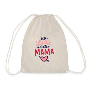 Ich liebe dich Mama Sprüche - Turnbeutel - Natur - Vorne