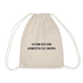 Ich kann auch ohne Weihnachten 3 KG zunehmen - Turnbeutel - Natur - Vorne