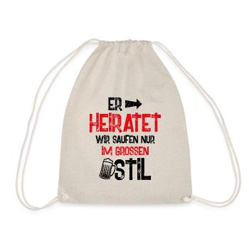er heiratet wir saufen - Turnbeutel - Natur - Vorne