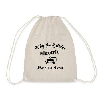 Why do I drive electrically - Drawstring Bag - nature - Front