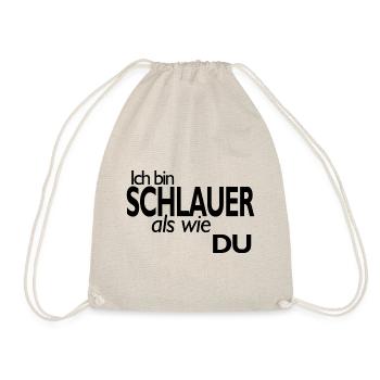 Lustiger Spruch Ich bin schlauer als wie du - Turnbeutel - Natur - Vorne