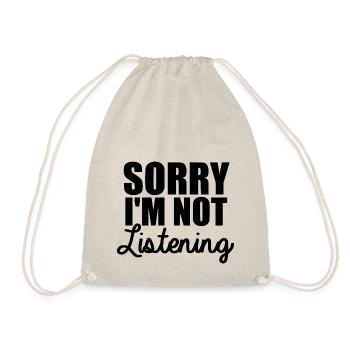 Sorry I'm not listening [black] - Turnbeutel - Natur - Vorne