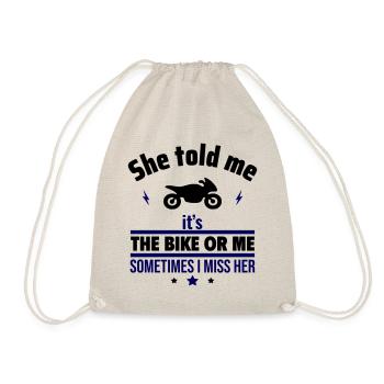 Sie sagte, es ist das Motorrad oder ich - Turnbeutel - Natur - Vorne