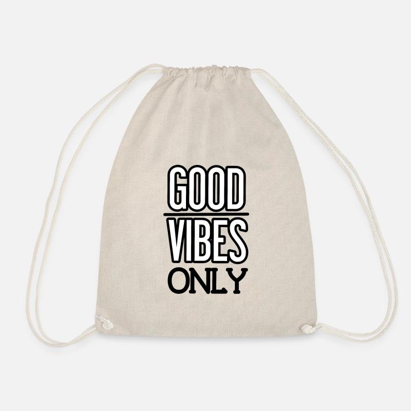 Good Vibes Only : Positivity quote - Drawstring Bag - nature