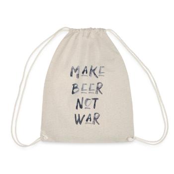 Make beer not war Alkohol Bière Krieg Proverbe - Sac de sport léger - nature - Devant