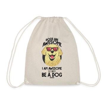 Dogs Are Awesome I Am Awesome So I Must Be A Dog - Drawstring Bag - nature - Front