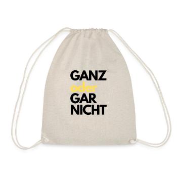 GANZ oder GAR NICHT - Turnbeutel - Natur - Vorne