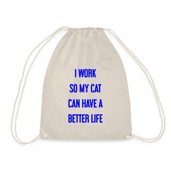 Pour une meilleure vie de chat je travaille! - Sac de sport léger - nature - Devant