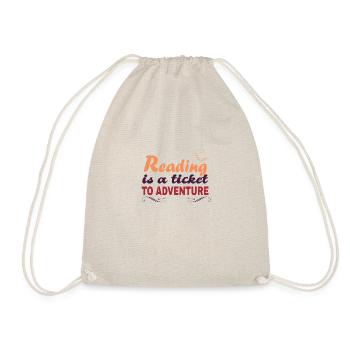 Reading is a ticket for the adventures - Drawstring Bag - nature - Front
