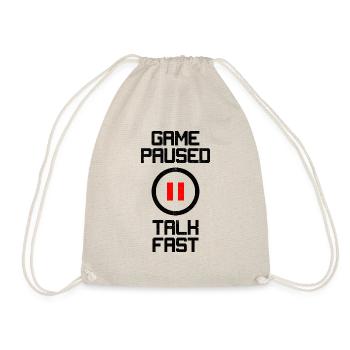 I Paused My Game Talk Fast Video Game Player Gamin - Turnbeutel - Natur - Vorne