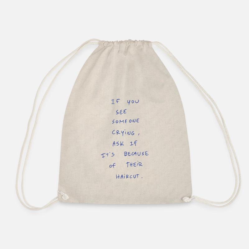 If You See Someone Crying, Ask If It’s Because… - Drawstring Bag - nature