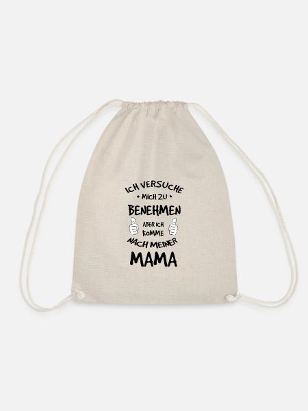 Benehmen - ich komme nach Mama - Turnbeutel - Natur
