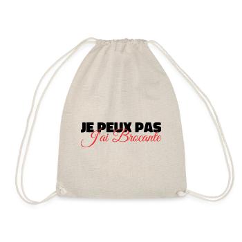 Je Peux Pas J'ai Brocante | Idée Cadeau Humour - Sac de sport léger - nature - Devant
