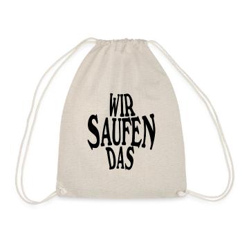 wir saufen das schwarz - Turnbeutel - Natur - Vorne