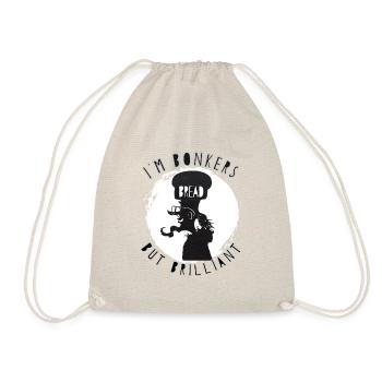 "I'm Bonkers, but Brilliant". Man with bread hat - Drawstring Bag - nature - Front