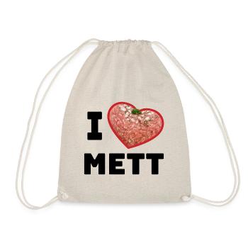 I love Mett | Mett Liebhaber Mettshirt - Turnbeutel - Natur - Vorne