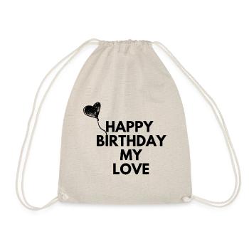 Happy Birthday my love - Drawstring Bag - nature - Front