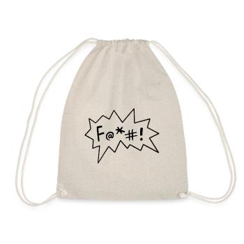 F@+#! Fuck comic sarcastic provocative swearing - Drawstring Bag - nature - Front