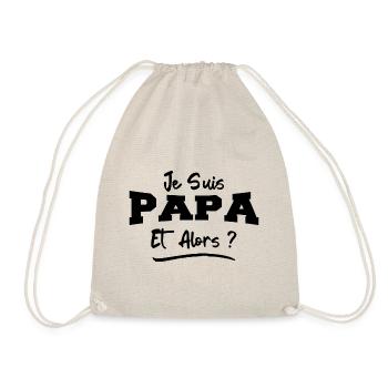 Je Suis Papa Et Alors ? Futur Papa - Sac de sport léger - nature - Devant