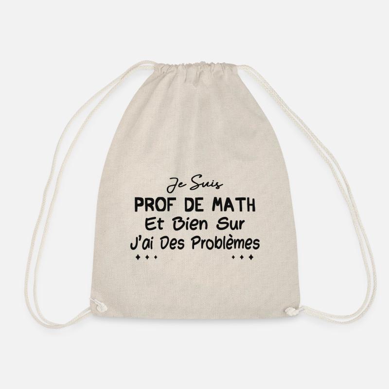 Je suis prof de math et bien sûr j'ai des problème - Sac de sport léger - nature