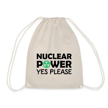 Nuclear Power, Yes Please, Yes to Nuclear Energy - Drawstring Bag - nature - Front