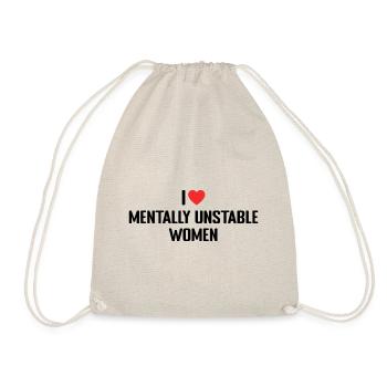 I love Mentally Unstable Women - Sac de sport léger - nature - Devant
