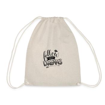 follow your dreams - Drawstring Bag - nature - Front