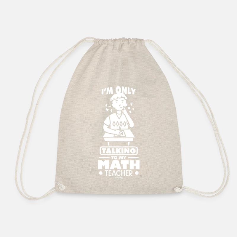 Math Mathematicians Math Teacher Gift - Drawstring Bag - nature