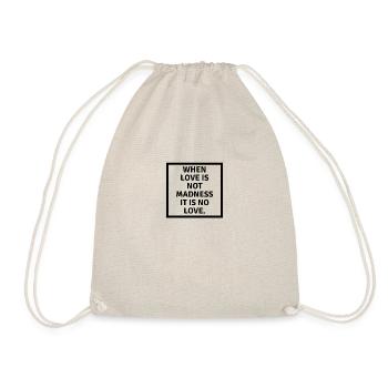 Quand l’amour n’est pas folie, ce n’est pas l’amour - Sac de sport léger - nature - Devant