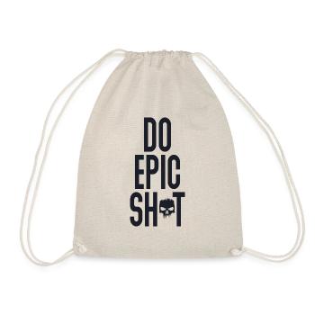 Funny sayings - DO EPIC SHIT - Drawstring Bag - nature - Front