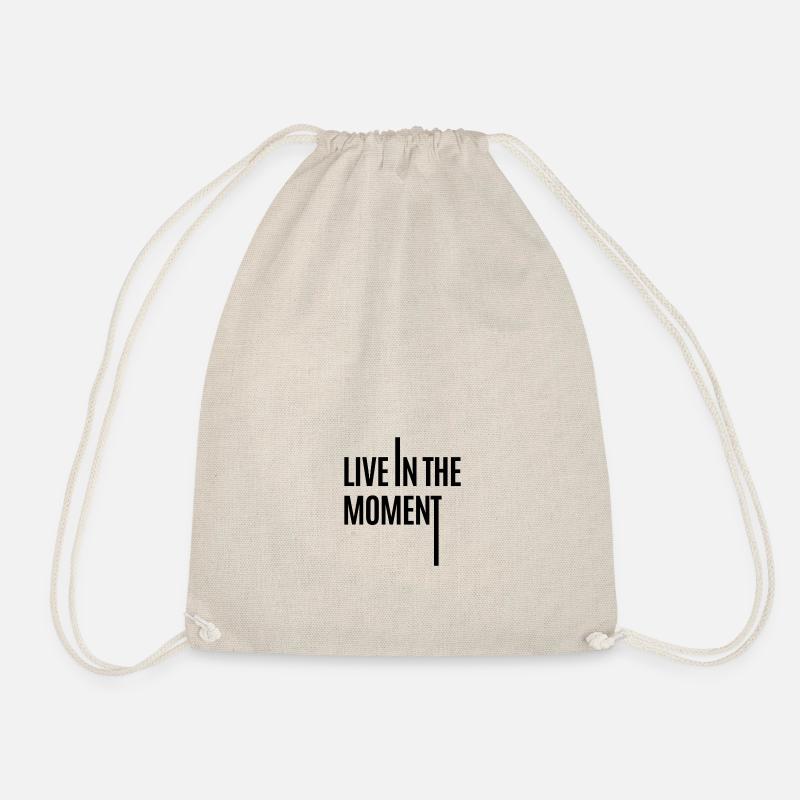 live in the moment - Drawstring Bag - nature